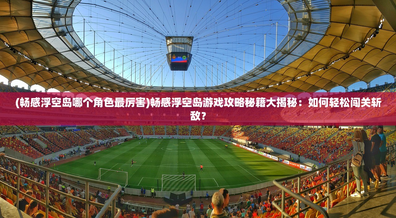(卡库远古封印官网)卡库远古封印图文攻略详解及常见问答